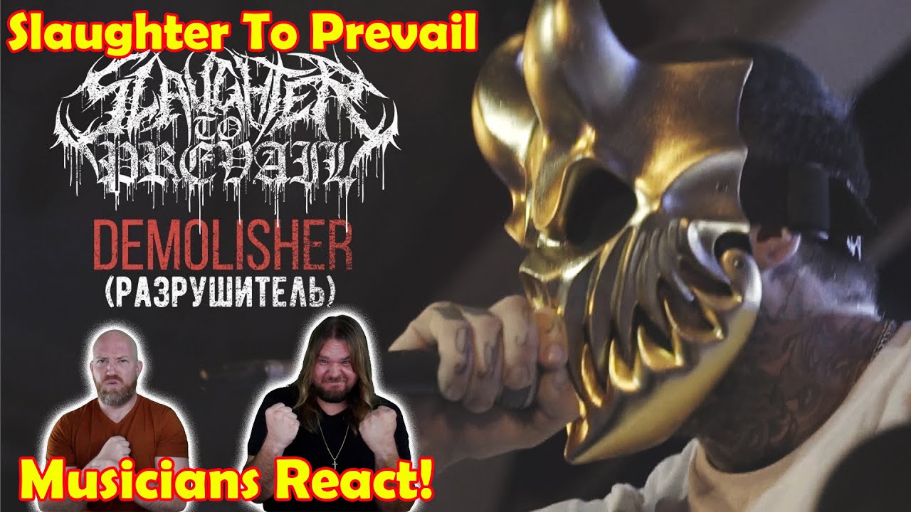 Musicians react to hearing Slaughter To Prevail - DEMOLISHER