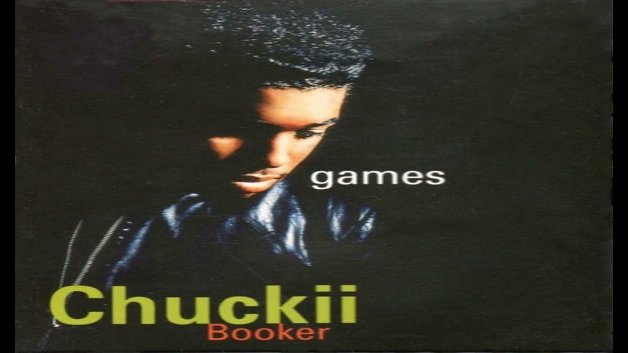 Chuckii Booker - Games (Album Version) - YouTube