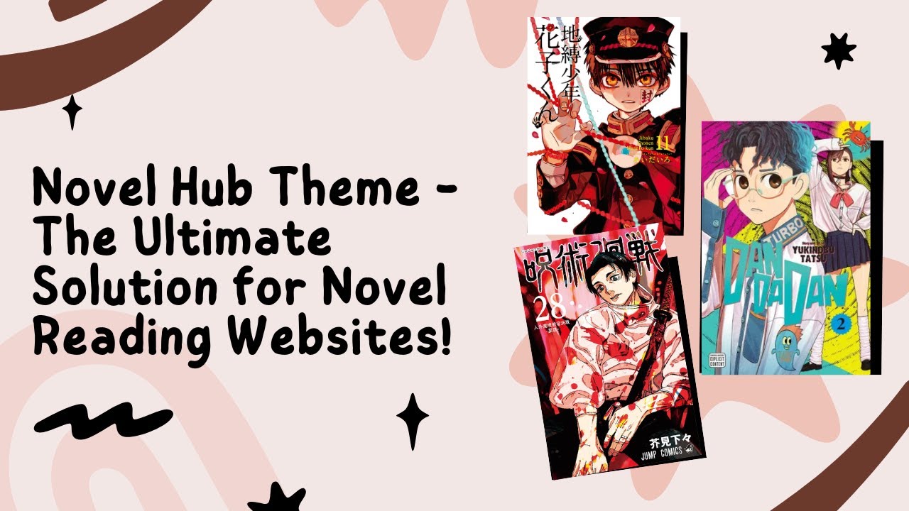 Novel Hub Theme - The Ultimate Solution for Novel Reading Websites!