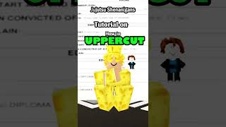 Tutorial on how to Uppercut in JJS (No Clickbait) | #jjs #jjk #jujutsushenanigans #roblox