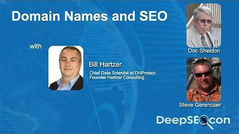 Domain Names and SEO with Bill Hartzer