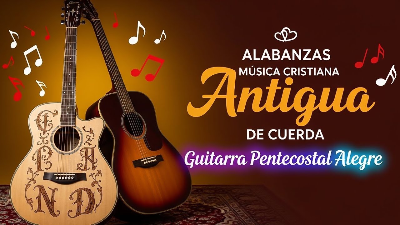 LOS 50 MEJOR ALABANZAS QUE YA NO SE OYE EN LAS RADIO🎨Musica De Cuerda ​Antiguos De Más De 100 Años.