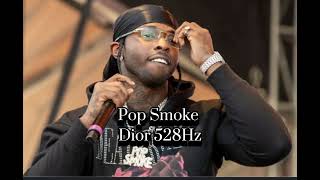 Pop Smoke - Dior 528Hz