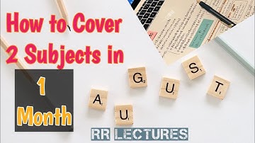 How To Cover 2 Subjects in One Month | August Batch Css | RR Lectures |