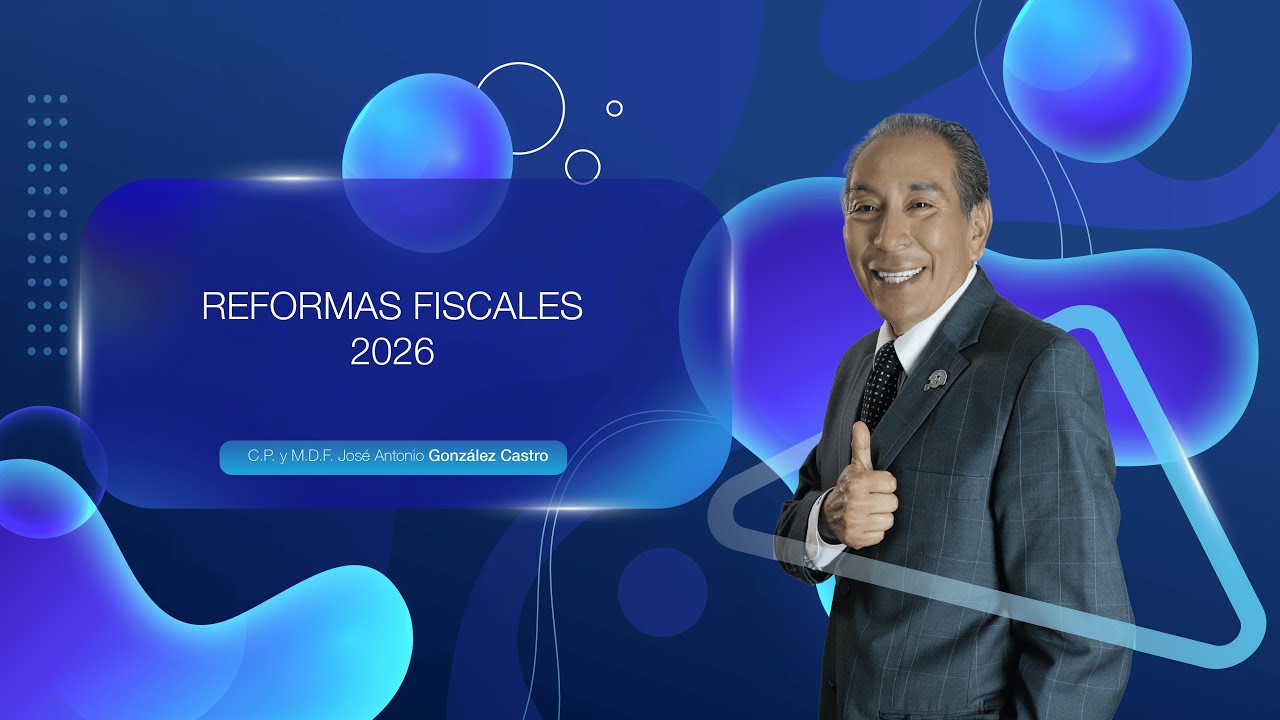 REFORMAS FISCALES 2026