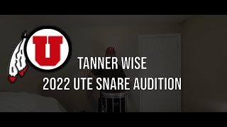 Tanner Wise - 2022 Utah Drumline Audition - Snare Drum