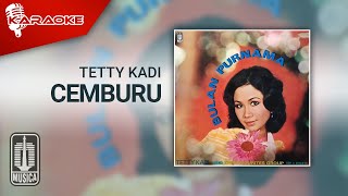 Download Lagu Tetty Kadi - Cemburu (Official Karaoke Video) MP3