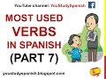 Spanish Lesson 37 - 100 Most common VERBS in Spanish PART 7 Most used Spanish verbs basic words