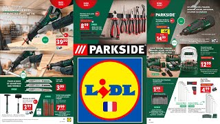catalogue LIDL du 31 janvier au 6 février 2024 💥 Arrivage bricolage PARKSIDE 🛠 SILVERCREST 🔥 FRANCE