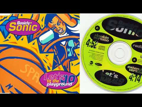 Basicly Sonic — Basicly Sonic - Let's Go To The Playground (CD, Maxi-Single, 1994)