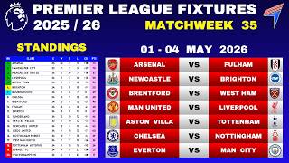 EPL FIXTURES - Matchweek 35 • EPL Table Standings Today • EPL Fixtures This Weekend • 1-4 MAY 2026