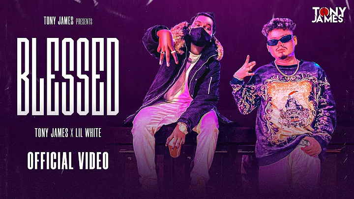 Tony James - Blessed Ft.Lil White ( Official Music...