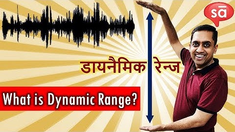 What is dynamic range in audio [in Hindi with examples] | Ashish Barje | S10 E36 || tutoREals