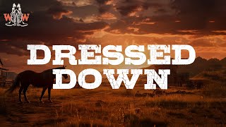 Hudson Westbrook - Dressed Down (Lyrics)