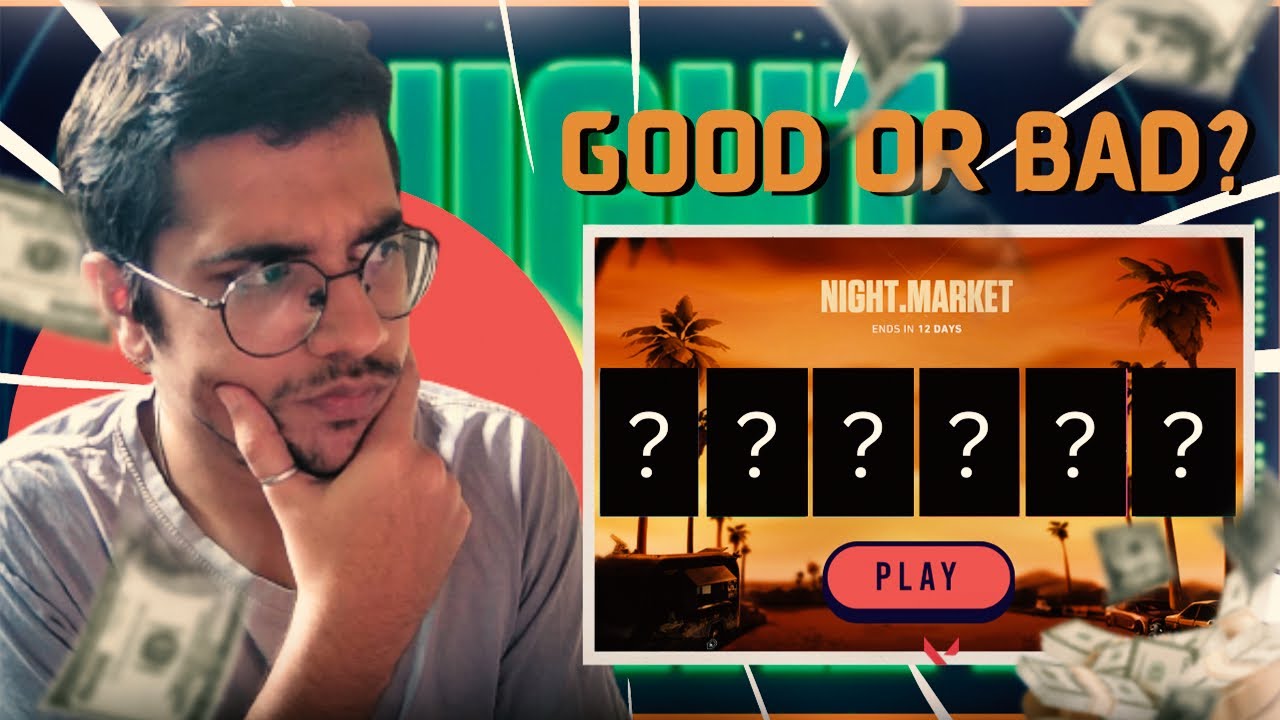 Good or bad night market? | Valorant highlights