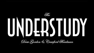 The Understudy