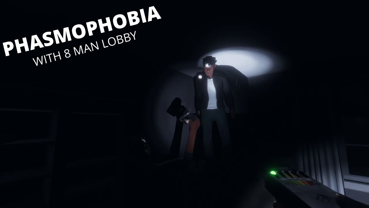 Phasmophobia random 8 man lobby shenanigans