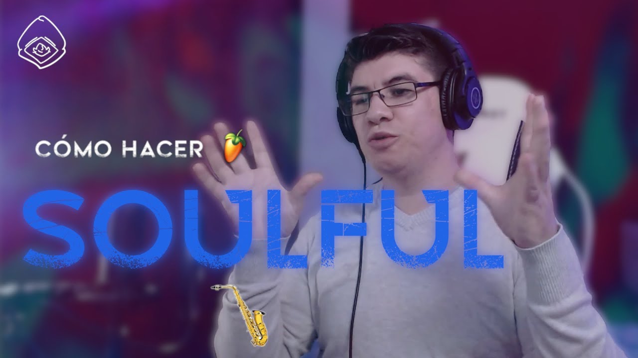 Como hacer Soulful (Desde cero) || FL Studio Tutorial 2021