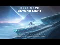 Destiny 2 beyond light original soundtrack  track 24  forbidden knowledge