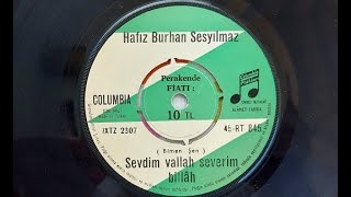 Hafız Burhan - Sevdim Vallah Severim Billah