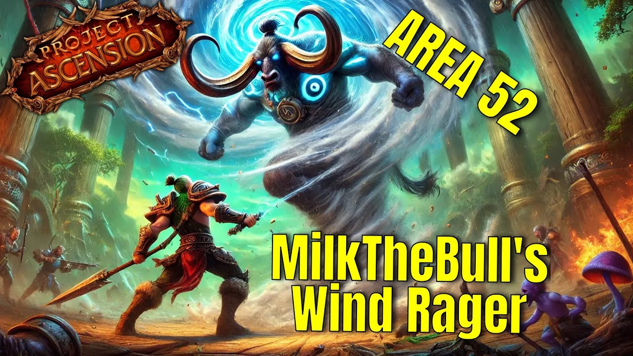MilkTheBull's Wind Rager Leveling Build - Project Ascension - Area 52 ...