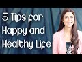 5 Tips for Happy and Healthy Life - Ghazal Siddique