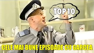 TOP 10 CELE MAI BUNE EPISOADE CU GARCEA | PARTEA I