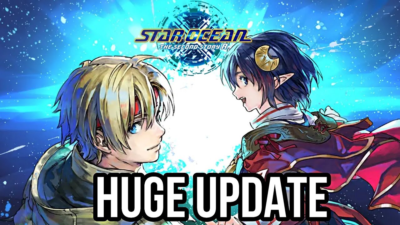 HUGE Star Ocean The Second Story R UPDATE | You SHOULD play SO2R