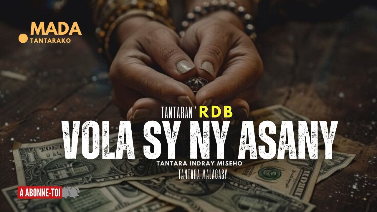 Tantara malagasy - VOLA SY NY ASANY (Tantaran' Radio don bosco) 👍❤ARAHO NY PEJY TSIKA💕