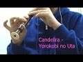 [HAZE] Candelira - Yorokobi no Uta Recorder Playing
