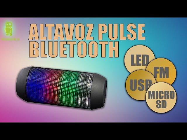 Altavoz Pulse bluetooth con luces Led, USB, Micro SD, FM y llamadas -  YouTube