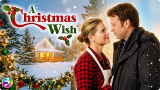 A CHRISTMAS WISH | When the Past Comes Back at Christmas | Full Movie