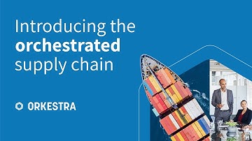 Introducing the Orchestrated Supply Chain
