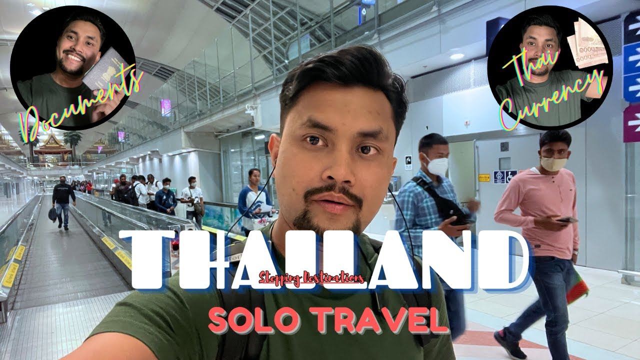 Thailand EP1 Budget travel + Documents + SIM solo international
