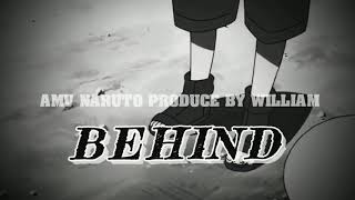 #AmvNaruto #AmvAnime #Naruto #Videonaruto  #Narutoterbaru         KISAH SEDIH NARUTO AMV song BEHIND
