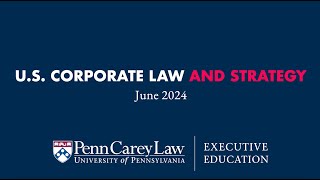 U.S. Corporate Law and Strategy: Executive Education Certificate Program 2024 by University of Pennsylvania Carey Law School 110 views 6 months ago 1 minute, 51 seconds