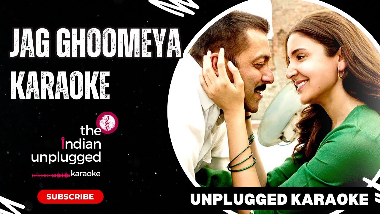 Jag Ghoomeya (Karaoke) The Indian Unplugged Karaoke YouTube