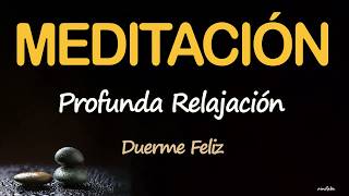 CALMAR LA MENTE para DORMIR PROFUNDO SIN INSOMNIO💚 MEDITACION para ANSIEDAD SANAR CUERPO con MENTE