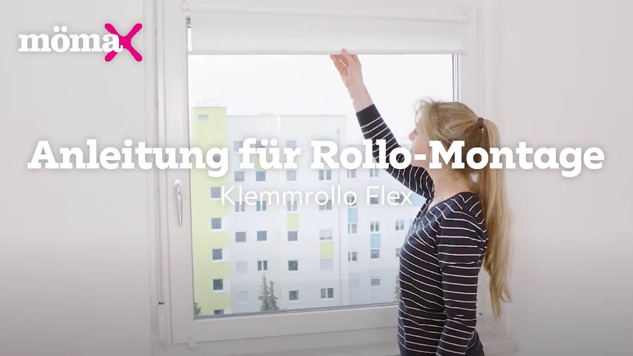 mömax Anleitung für Rollo-Montage - Klemmrollo Flex