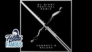 Connect-R ✘ Raluka - Lasa-ma Sa Te... | DJ Giany Festival Remix