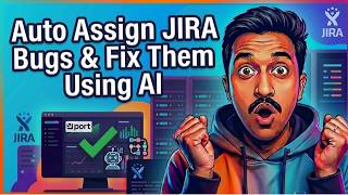 Auto Assign JIRA Bugs & Fix Them Using AI Agents & Workflows!
