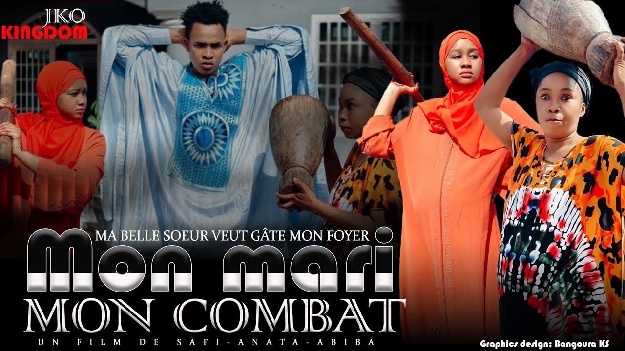 Mon mari Mon combat : safi et anata film complet avec ABIBA LA GO VIP  #tyga#nènè goulé (JKOplus)