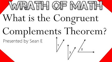 What is the Congruent Complements Theorem?