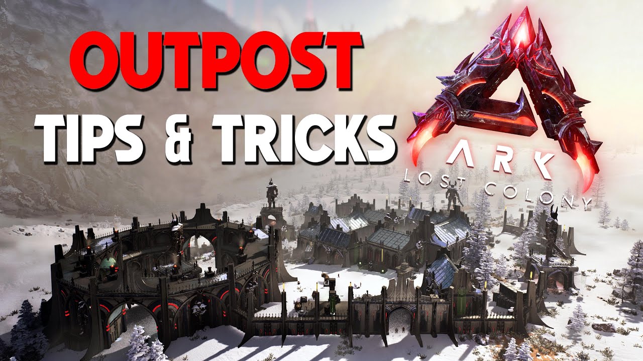 25 Outpost Tips & Tricks For Lost Colony | ARK: Ascended