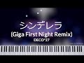 DECO*27 - Cinderella (Giga First NIght Remix) | Piano Cover (4k)