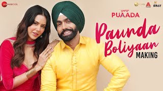 Paunda Boliyaan - Making | PUAADA | Ammy Virk,Sonam Bajwa | Harmanjeet Singh,V Rakx Music | 12th Aug