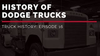 History of Dodge Trucks | Truck History Episode 16