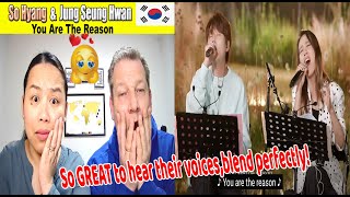So Hyang (소향) & Jung Seung Hwan (정승환) - You Are The Reason 😍😍|Dutch Couple REACTION