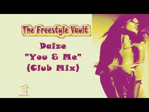Daize — Daize "You And Me" (Club Mix) Freestyle Music