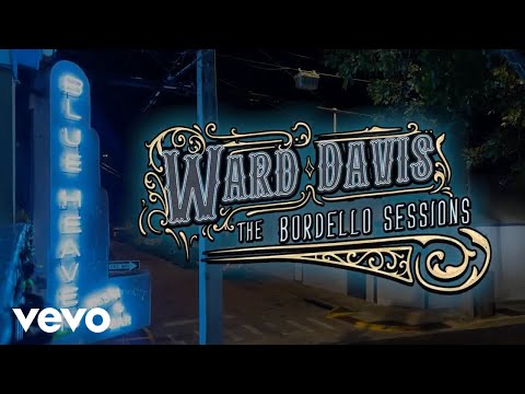 Ward Davis - I’m Not The Devil (Live – The Bordello Sessions)